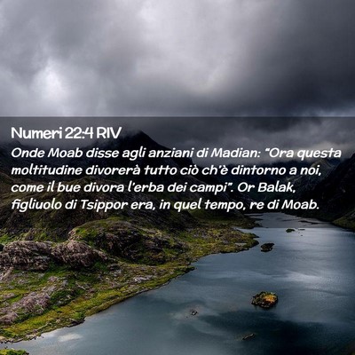 Picture 02 - Numeri 22:4 RIV - Onde Moab disse agli anziani di Madian: “Ora - Bible Verse Picture