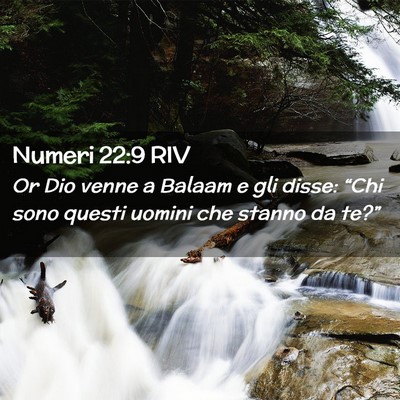 Picture 02 - Numeri 22:9 RIV - Or Dio venne a Balaam e gli disse: “Chi sono - Bible Verse Picture