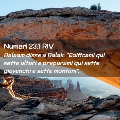 Picture 02 - Numeri 23:1 RIV - Balaam disse a Balak: “Edificami qui sette - Bible Verse Picture