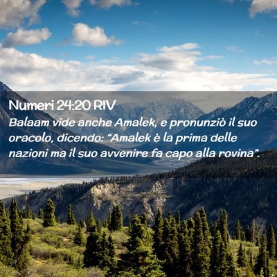 Picture 02 - Numeri 24:20 RIV - Balaam vide anche Amalek, e pronunziò il suo - Bible Verse Picture