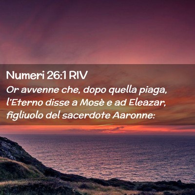 Picture 02 - Numeri 26:1 RIV - Or avvenne che, dopo quella piaga, l’Eterno - Bible Verse Picture