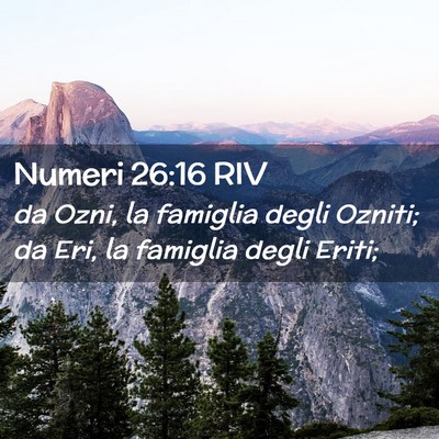 Picture 02 - Numeri 26:16 RIV - da Ozni, la famiglia degli Ozniti; da Eri, la - Bible Verse Picture