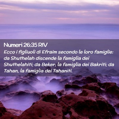 Picture 02 - Numeri 26:35 RIV - Ecco i figliuoli di Efraim secondo le loro - Bible Verse Picture