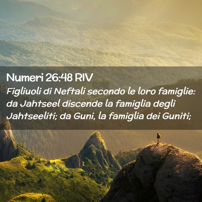 Picture 02 - Numeri 26:48 RIV - Figliuoli di Neftali secondo le loro famiglie: da - Bible Verse Picture