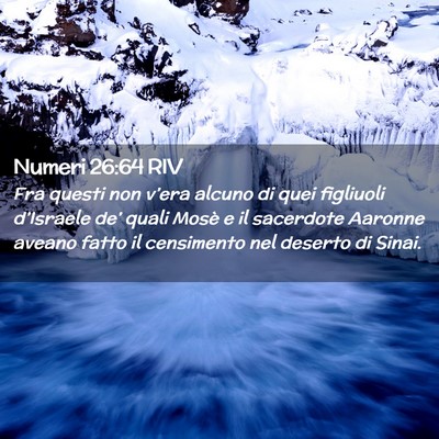 Picture 02 - Numeri 26:64 RIV - Fra questi non v’era alcuno di quei figliuoli - Bible Verse Picture