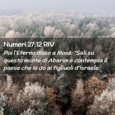Picture 02 - Numeri 27:12 RIV - Poi l’Eterno disse a Mosè: “Sali su questo - Bible Verse Picture