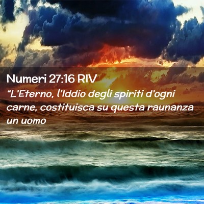 Picture 02 - Numeri 27:16 RIV - “L’Eterno, l’Iddio degli spiriti d’ogni - Bible Verse Picture