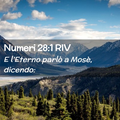 Picture 02 - Numeri 28:1 RIV - E l’Eterno parlò a Mosè, - Bible Verse Picture