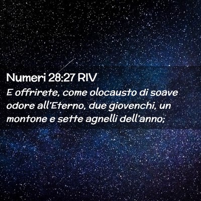Picture 02 - Numeri 28:27 RIV - E offrirete, come olocausto di soave odore - Bible Verse Picture