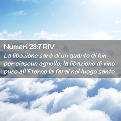 Picture 02 - Numeri 28:7 RIV - La libazione sarà di un quarto di hin per - Bible Verse Picture