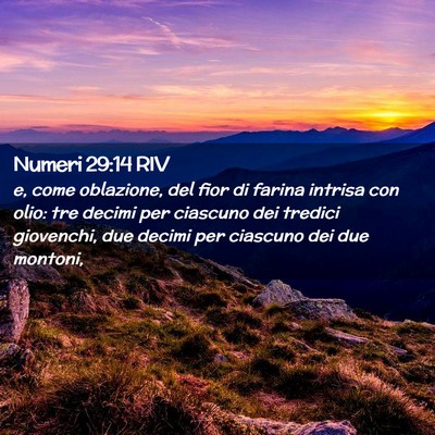 Picture 02 - Numeri 29:14 RIV - e, come oblazione, del fior di farina intrisa con - Bible Verse Picture