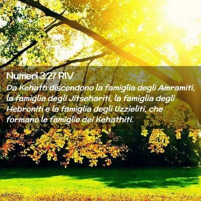 Picture 02 - Numeri 3:27 RIV - Da Kehath discendono la famiglia degli Amramiti, - Bible Verse Picture