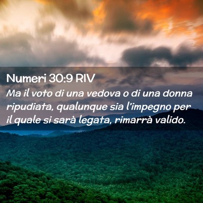 Picture 02 - Numeri 30:9 RIV - Ma il voto di una vedova o di una donna - Bible Verse Picture