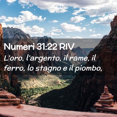 Picture 02 - Numeri 31:22 RIV - L’oro, l’argento, il rame, il ferro, lo - Bible Verse Picture