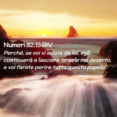 Picture 02 - Numeri 32:15 RIV - Perché, se voi vi sviate da lui, egli - Bible Verse Picture