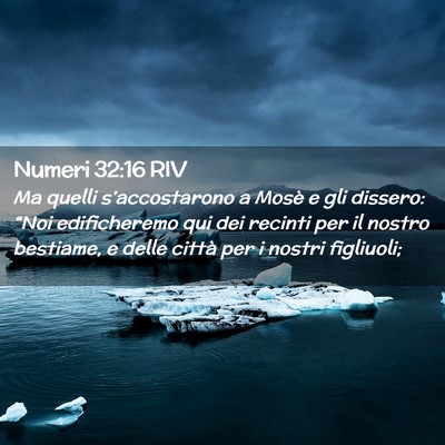 Picture 02 - Numeri 32:16 RIV - Ma quelli s’accostarono a Mosè e gli dissero: - Bible Verse Picture