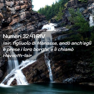 Picture 02 - Numeri 32:41 RIV - Iair, figliuolo di Manasse, andò anch’egli e - Bible Verse Picture