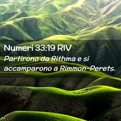Picture 02 - Numeri 33:19 RIV - Partirono da Rithma e si accamparono a - Bible Verse Picture