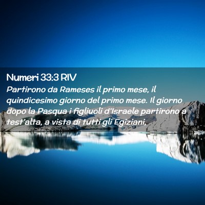 Picture 02 - Numeri 33:3 RIV - Partirono da Rameses il primo mese, il - Bible Verse Picture