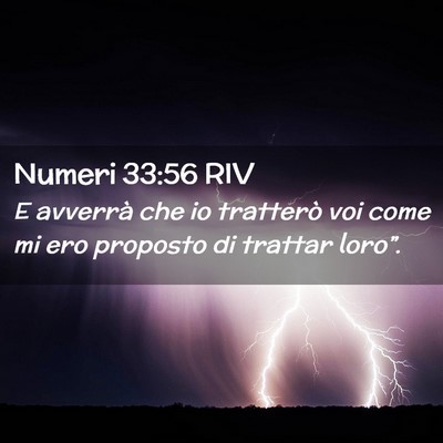 Picture 02 - Numeri 33:56 RIV - E avverrà che io tratterò voi come mi ero - Bible Verse Picture