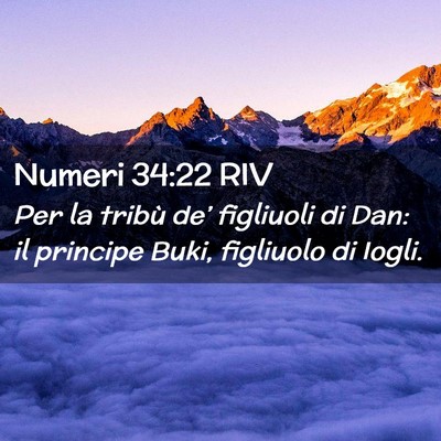 Picture 02 - Numeri 34:22 RIV - Per la tribù de’ figliuoli di Dan: il principe - Bible Verse Picture