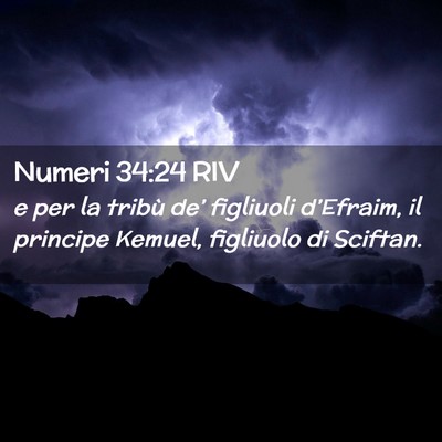 Picture 02 - Numeri 34:24 RIV - e per la tribù de’ figliuoli d’Efraim, il - Bible Verse Picture