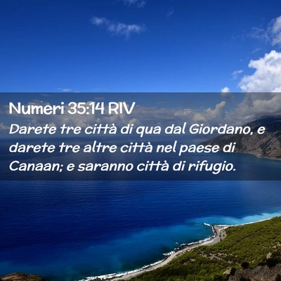 Picture 02 - Numeri 35:14 RIV - Darete tre città di qua dal Giordano, e darete - Bible Verse Picture