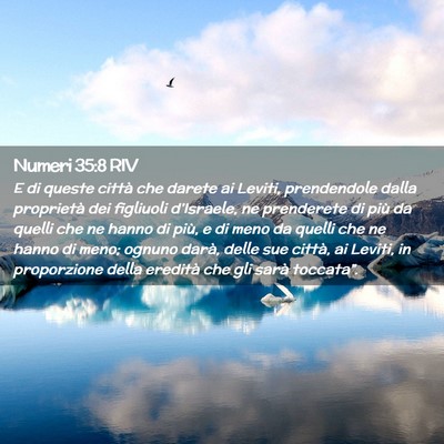 Picture 02 - Numeri 35:8 RIV - E di queste città che darete ai Leviti, - Bible Verse Picture