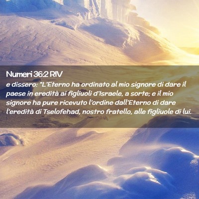 Picture 02 - Numeri 36:2 RIV - e dissero: “L’Eterno ha ordinato al mio - Bible Verse Picture