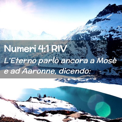Picture 02 - Numeri 4:1 RIV - L’Eterno parlò ancora a Mosè e ad Aaronne, - Bible Verse Picture