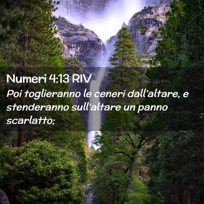 Picture 02 - Numeri 4:13 RIV - Poi toglieranno le ceneri dall’altare, e - Bible Verse Picture