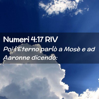 Picture 02 - Numeri 4:17 RIV - Poi l’Eterno parlò a Mosè e ad Aaronne - Bible Verse Picture