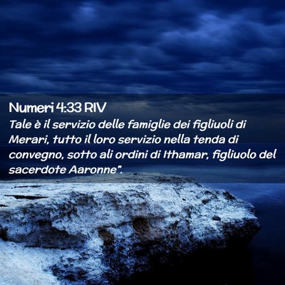 Picture 02 - Numeri 4:33 RIV - Tale è il servizio delle famiglie dei figliuoli - Bible Verse Picture