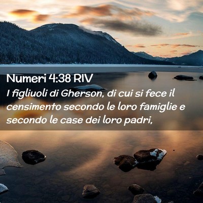 Picture 02 - Numeri 4:38 RIV - I figliuoli di Gherson, di cui si fece il - Bible Verse Picture