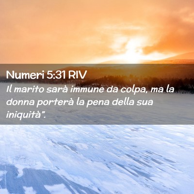 Picture 02 - Numeri 5:31 RIV - Il marito sarà immune da colpa, ma la donna - Bible Verse Picture