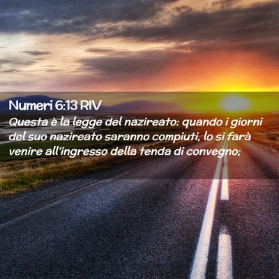 Picture 02 - Numeri 6:13 RIV - Questa è la legge del nazireato: quando i giorni - Bible Verse Picture