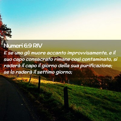 Picture 02 - Numeri 6:9 RIV - E se uno gli muore accanto improvvisamente, e il - Bible Verse Picture