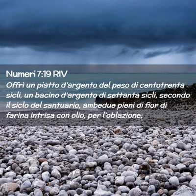 Picture 02 - Numeri 7:19 RIV - Offrì un piatto d’argento del peso di - Bible Verse Picture