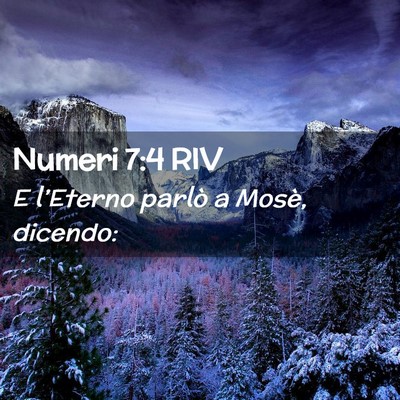 Picture 02 - Numeri 7:4 RIV - E l’Eterno parlò a Mosè, - Bible Verse Picture