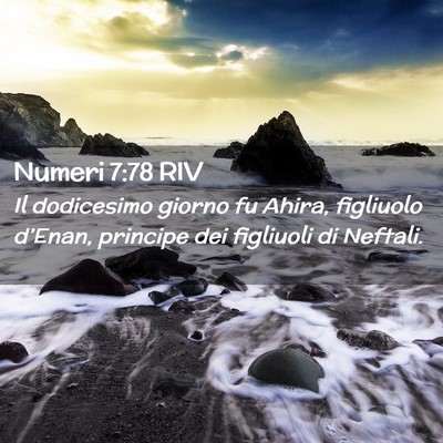Picture 02 - Numeri 7:78 RIV - Il dodicesimo giorno fu Ahira, figliuolo - Bible Verse Picture
