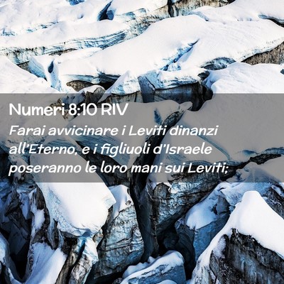 Picture 02 - Numeri 8:10 RIV - Farai avvicinare i Leviti dinanzi all’Eterno, e - Bible Verse Picture