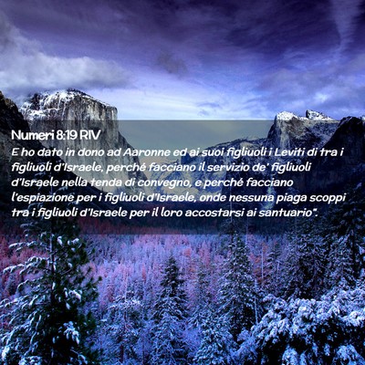 Picture 02 - Numeri 8:19 RIV - E ho dato in dono ad Aaronne ed ai suoi figliuoli - Bible Verse Picture