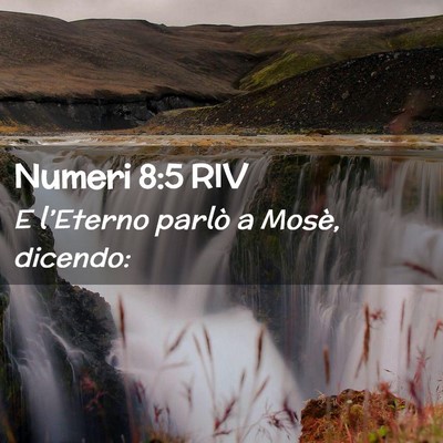 Picture 02 - Numeri 8:5 RIV - E l’Eterno parlò a Mosè, - Bible Verse Picture