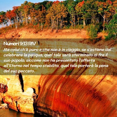 Picture 02 - Numeri 9:13 RIV - Ma colui ch’è puro e che non è in viaggio, se - Bible Verse Picture