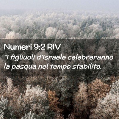 Picture 02 - Numeri 9:2 RIV - “I figliuoli d’Israele celebreranno la pasqua - Bible Verse Picture