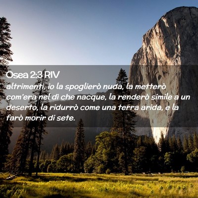 Picture 02 - Osea 2:3 RIV - altrimenti, io la spoglierò nuda, la metterò - Bible Verse Picture