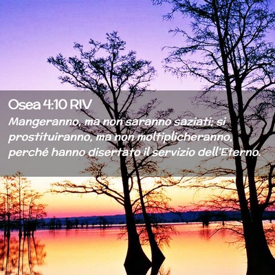Picture 02 - Osea 4:10 RIV - Mangeranno, ma non saranno saziati; si - Bible Verse Picture
