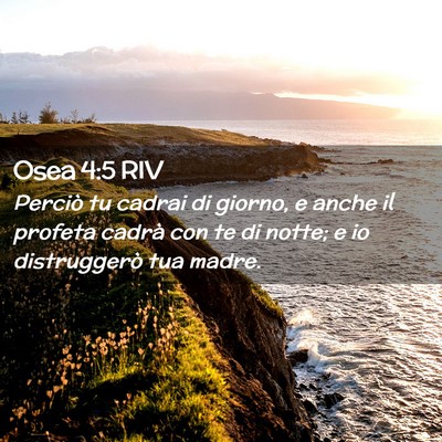 Picture 02 - Osea 4:5 RIV - Perciò tu cadrai di giorno, e anche il profeta - Bible Verse Picture