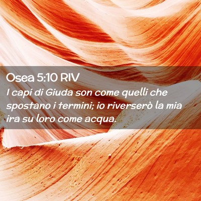 Picture 02 - Osea 5:10 RIV - I capi di Giuda son come quelli che spostano i - Bible Verse Picture