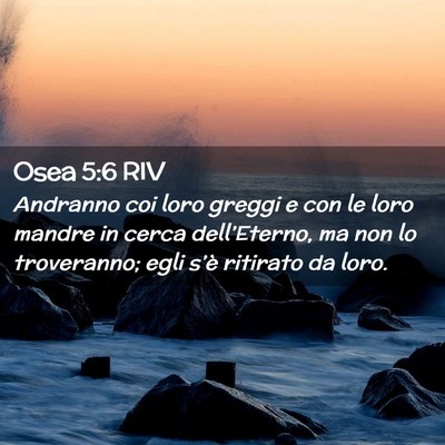 Picture 02 - Osea 5:6 RIV - Andranno coi loro greggi e con le loro mandre in - Bible Verse Picture